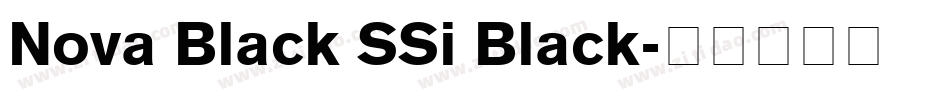 Nova Black SSi Black字体转换